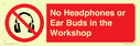 no-headphones-or-ear-buds-in-the-workshop~